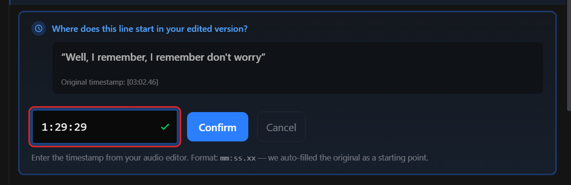 Timestamp input asking where the first surviving line starts in the edited version, with Confirm and Cancel buttons